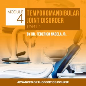 Temporomandibular Joint Disorders Module 4 for dental practitioners