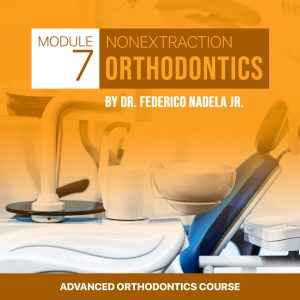 Nonextraction Orthodontics advanced module - online course
