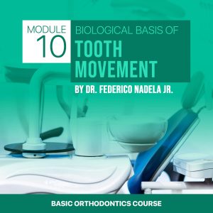 Biological Basis of Tooth Movement Basic Module 10 to start you orthodontic career